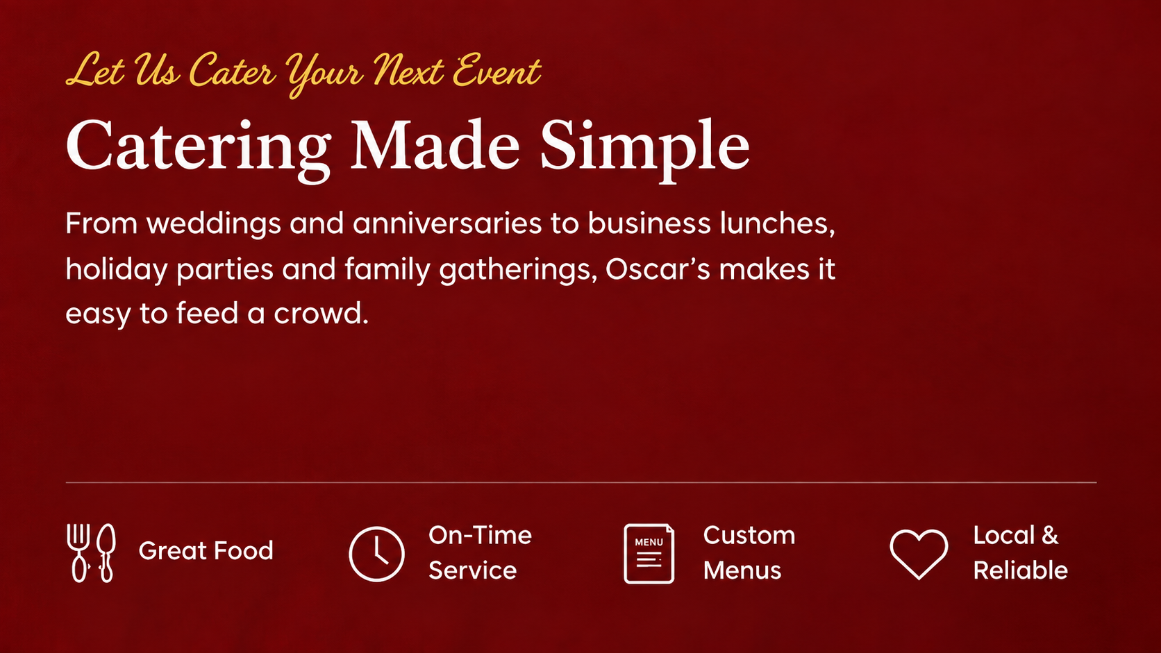 Restaurant advertisement with a red background, promoting catering services, highlighting great food, on-time service, custom menus, and local and reliable options, with icons of cutlery, clock, menu, and heart.