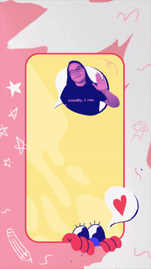 A smartphone screen with a cartoonish pink and yellow background, surrounded by doodles of stars, a pencil, and a mushroom. A photo of a woman wearing glasses and a black shirt with the text "Actually, I can" is at the top, with her hand raised in a wave. At the bottom, there's a cartoon eye with eyelashes and red lips, with a speech bubble containing a red heart.