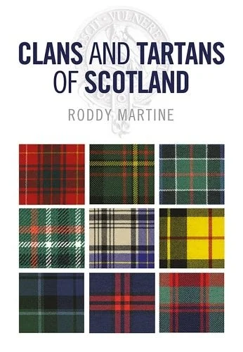 Clans & Tartans of Scotland: Illustrated Clan & Crest Guide