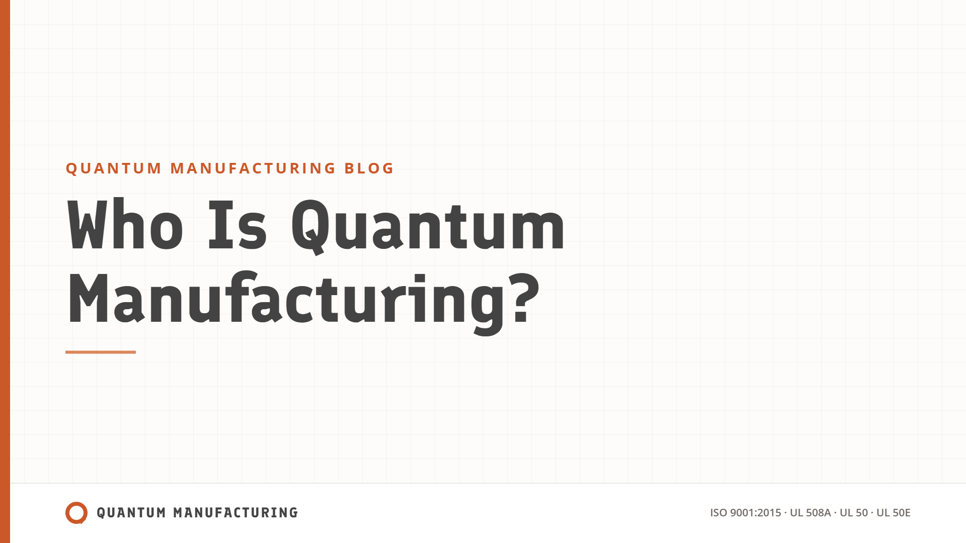 Who is Quantum Manufacturing?