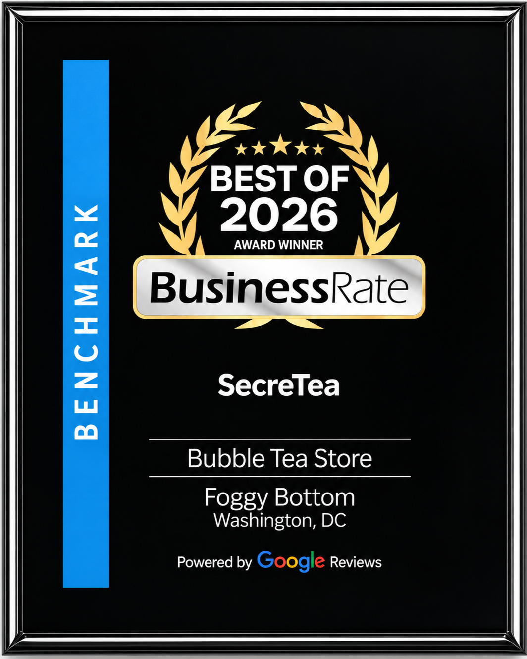 Plaque with black background and gold laurel wreath design, displaying 'Best of 2026 Award Winner' for Business Rate, awarded to SecreTea, a bubble tea store in Foggy Bottom, Washington, DC, powered by Google reviews, with a blue vertical bar on the left side that reads 'Ben Chang Mark'.