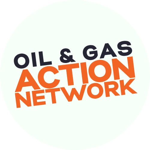 Oil &amp; Gas Action Network