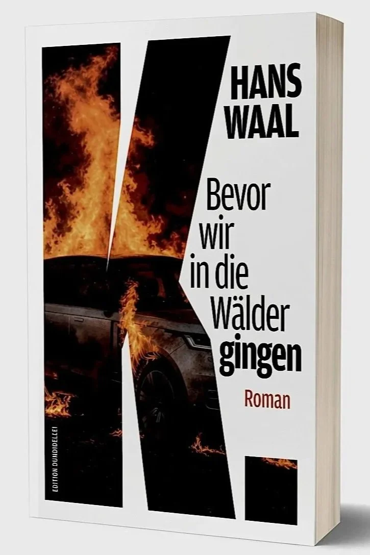 K. Bevor wir in die Wälder gingen. Roman