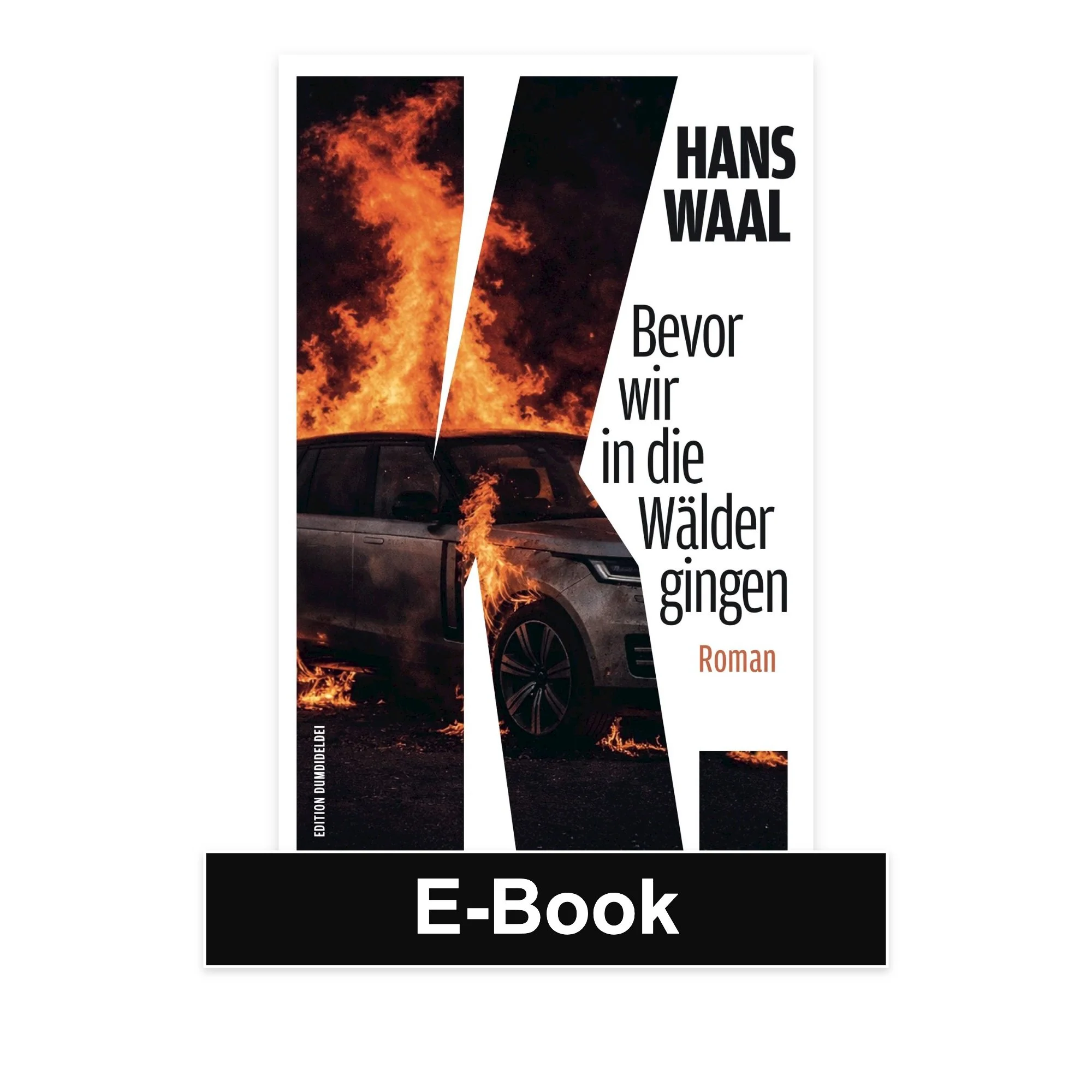 K . Bevor wir in die Wälder gingen · eBook (EPUB)