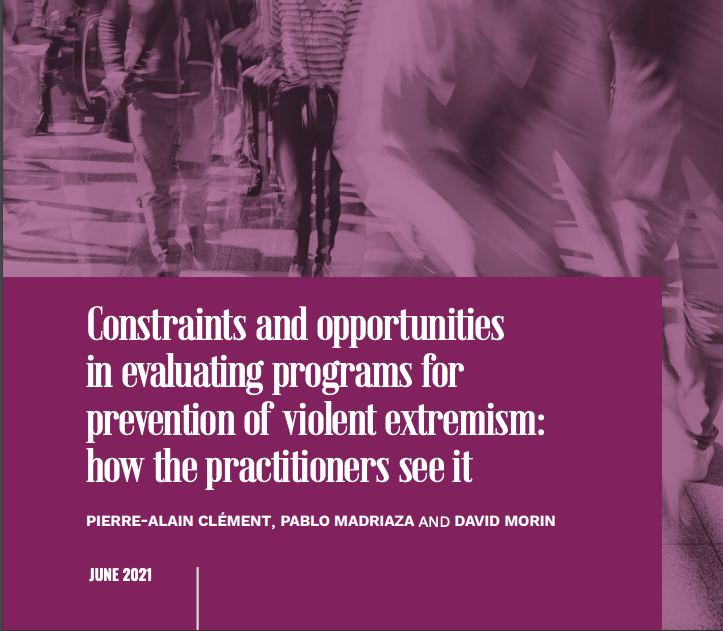 Constraints and Opportunities in Evaluating Programs for Prevention of Violent Extremism: How the Practitioners See It