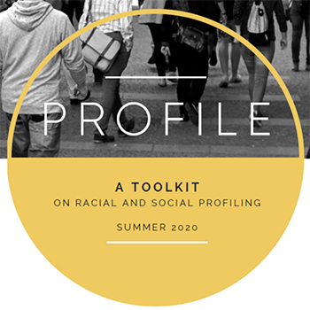 PROFILE – A Practical Toolkit to Understand Racial and Social Profiling and to Find Ways Forward
