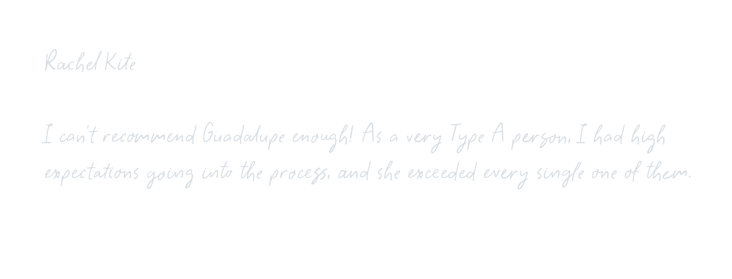 Quote from Rachel Kite discussing her high expectations as a Type A person and her reactions to Guadalupe.