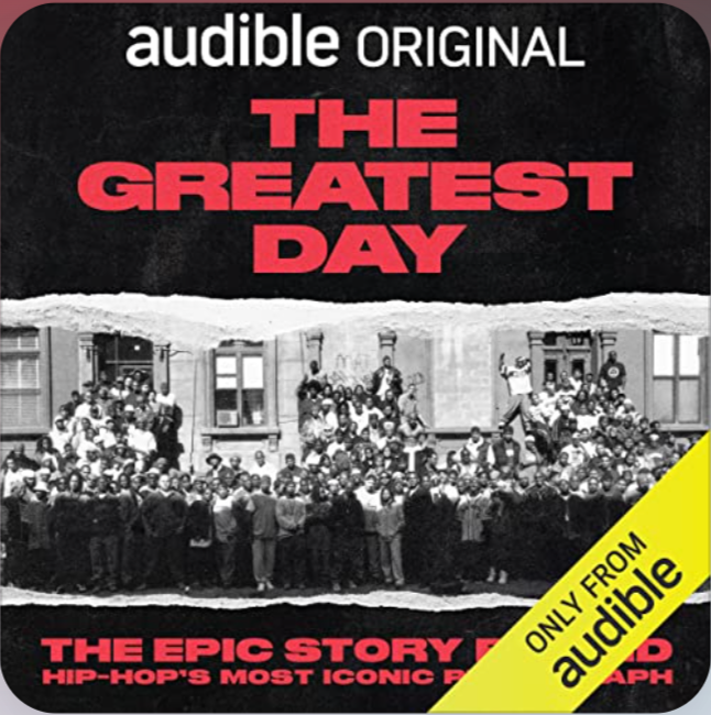 The Greatest Day: The Epic Story Behind Hip-Hop's Most Iconic Photograph, 2023