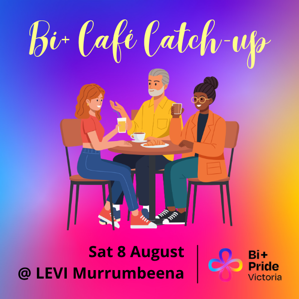 Bi+ Café Catch-up, August 2026