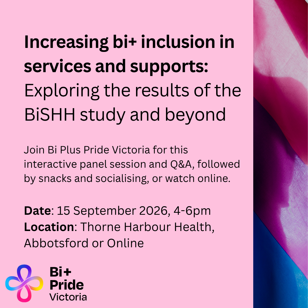 Panel &amp; webinar - Increasing bi+ inclusion in services and supports: Exploring the results of the BiSHH study and beyond