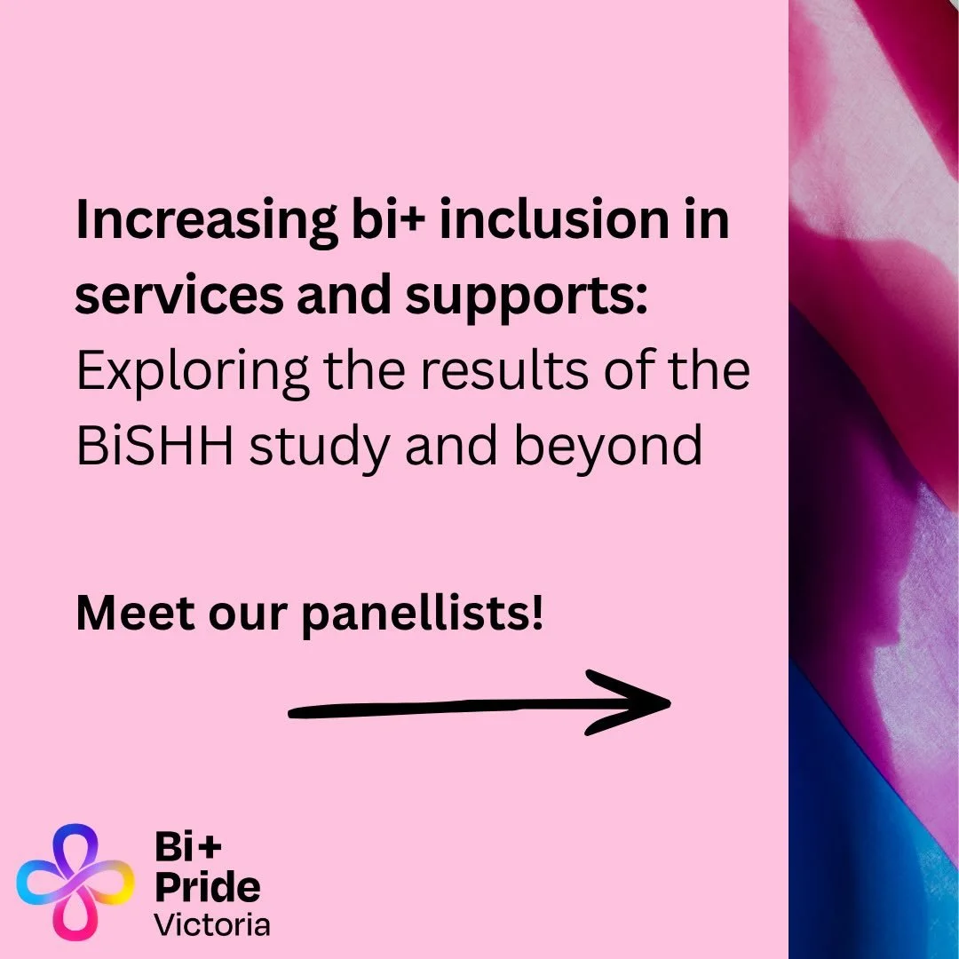 Join us for this important conversation on bit inclusion, building on the findings of the Bit Sexual Health and HIV (BiSHH) study, Australia&rsquo;s first national survey of sex, health, and relationships designed specifically for the bi+ community.
