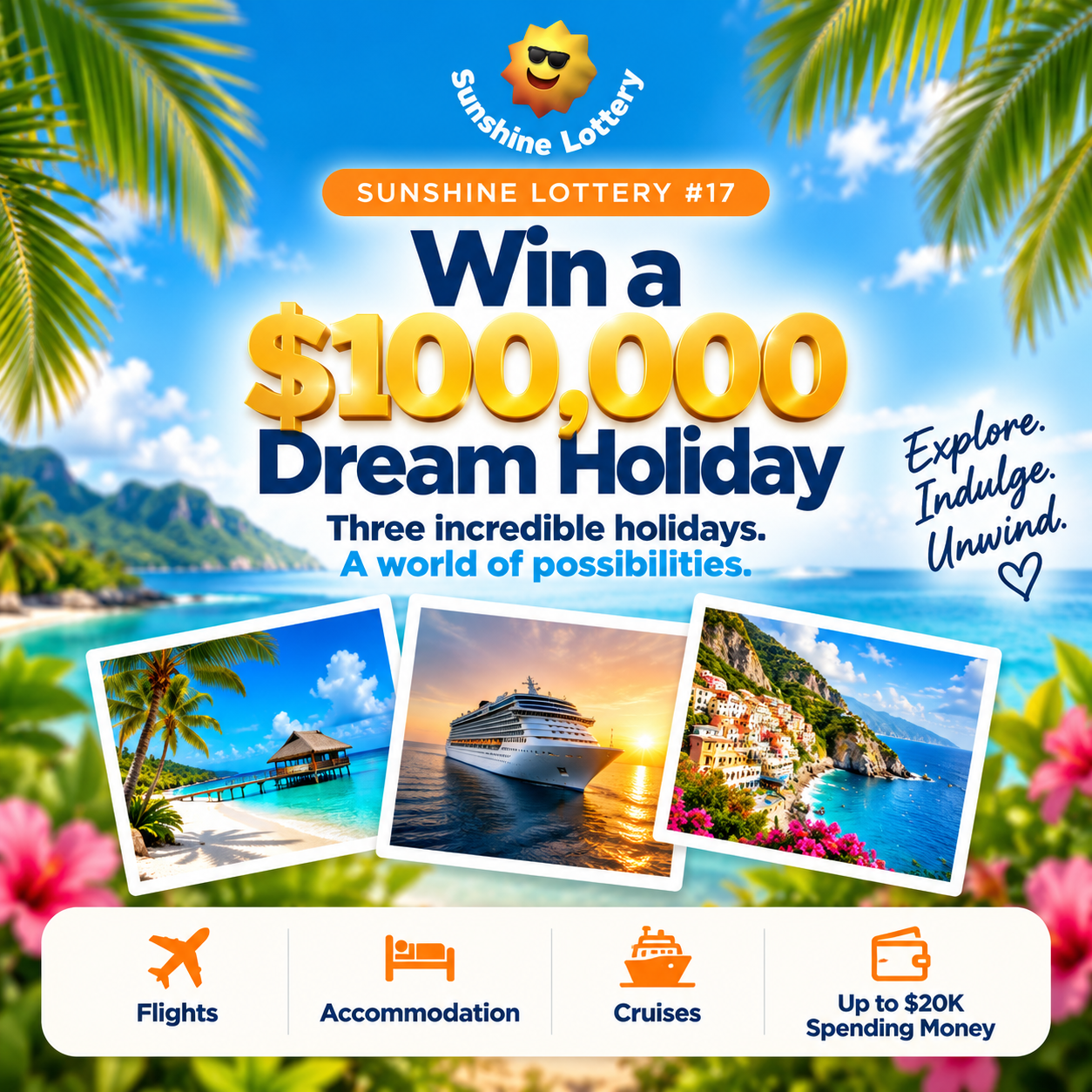 Sunshine Lottery advertisement featuring a tropical beach background with palm trees, ocean, and mountains. Text promoting a chance to win a $100,000 dream holiday with three options: beach resort, cruise, or seaside village. Includes icons for flights, accommodation, cruises, and up to $20,000 spending money.