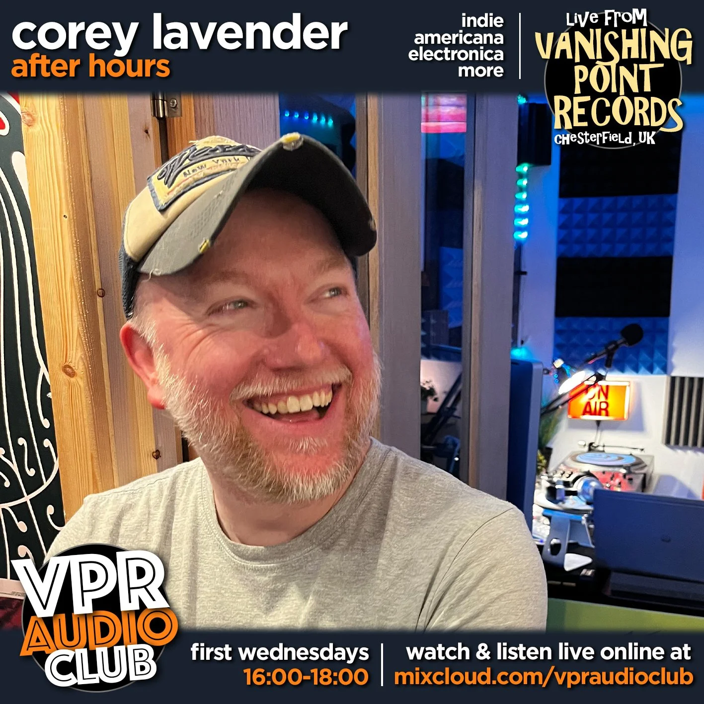 A smiling man with a beard and wearing a baseball cap in a recording studio or radio station. The studio has soundproofing foam panels, a microphone, turntables, and an illuminated 'ON AIR' sign. Overlaid text promotes a music show called 'corey lavender after hours' on VPR audio club, live from Vanishing Point Records in Chesterfield, UK, airing Wednesdays from 4:00 PM to 6:00 PM, and streaming online at mixcloud.com/vpraudioclub.