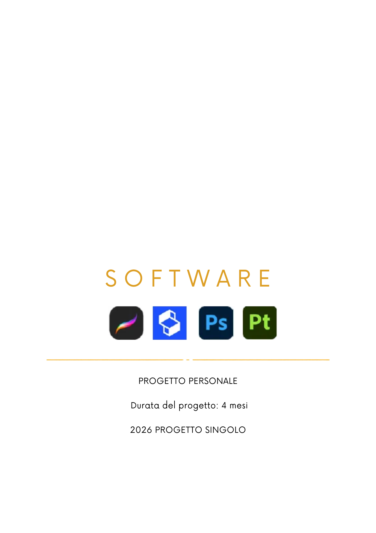 Copertina di un progetto personale di software con icone di programmi come Affinity, Autodesk, Photoshop e Premiere Pro, dettagli sul progetto, durata di 4 mesi, progetto del 2026.