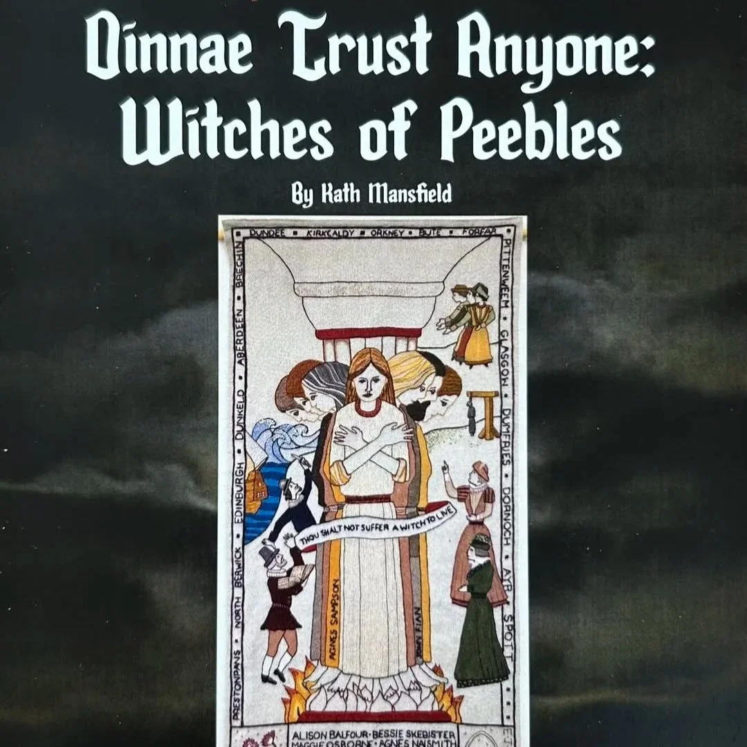 Illustrated book cover titled 'Dinnae Trust Anyone: Witches of Peebles' by Kath Mansfield, depicting witches and characters around a central figure, with a border of Scottish place names.