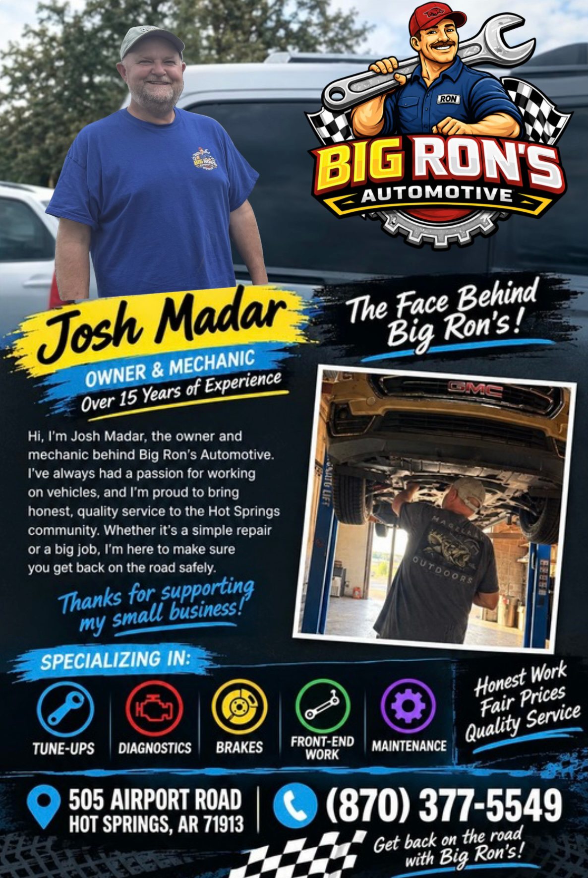 A promotional flyer for Big Ron's Automotive featuring a photograph of Josh Madar, the owner and mechanic, standing outdoors with a smile, wearing a blue t-shirt and a cap. The flyer includes the business logo with a cartoon mechanic holding a wrench, the address, phone number, and icons indicating services like tune-ups, diagnostics, brakes, front-end work, and maintenance. The flyer also contains a paragraph about Josh Madar's experience and commitment to quality service, along with a photo of a mechanic working underneath a vehicle.