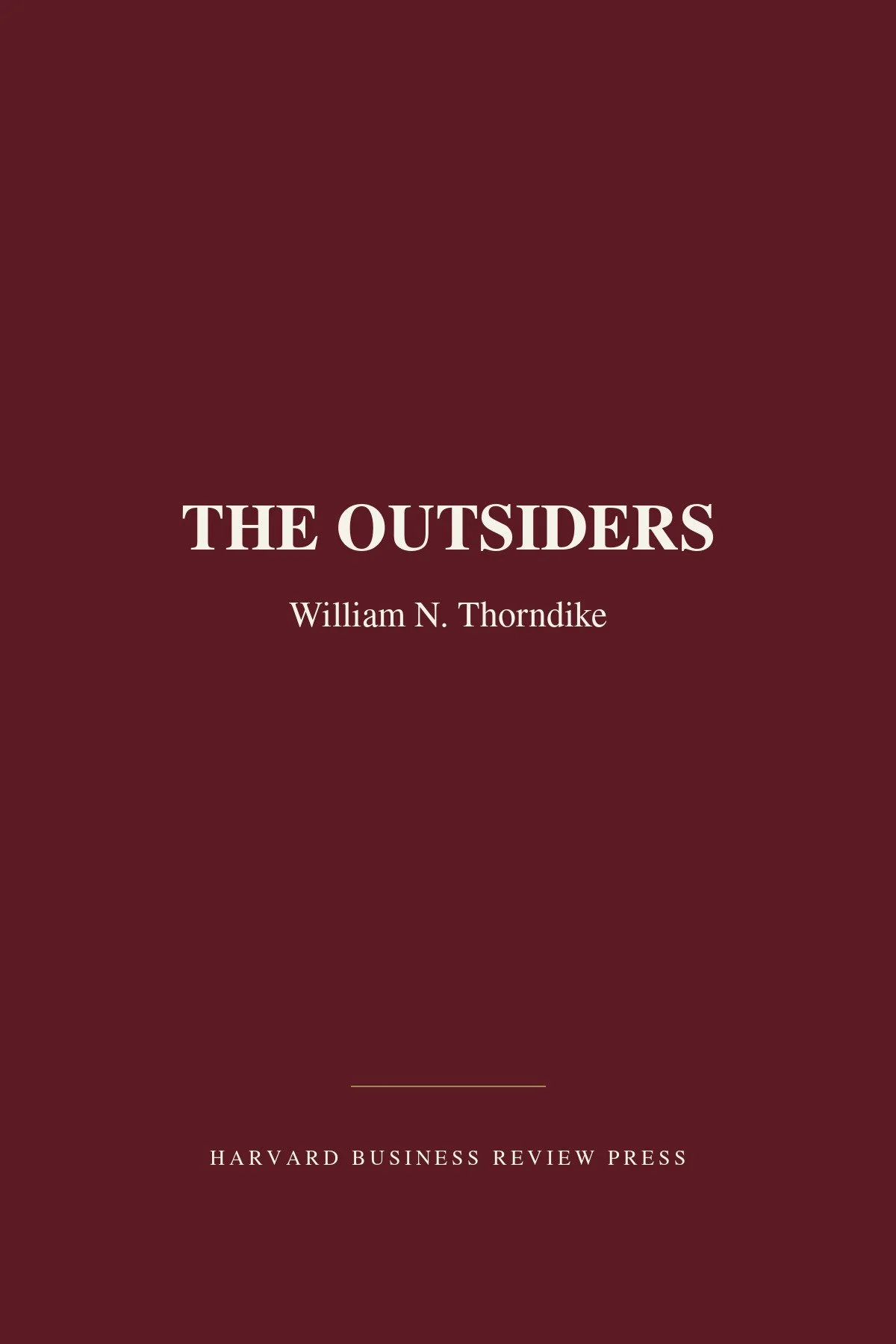 The Outsiders - William N. Thorndike