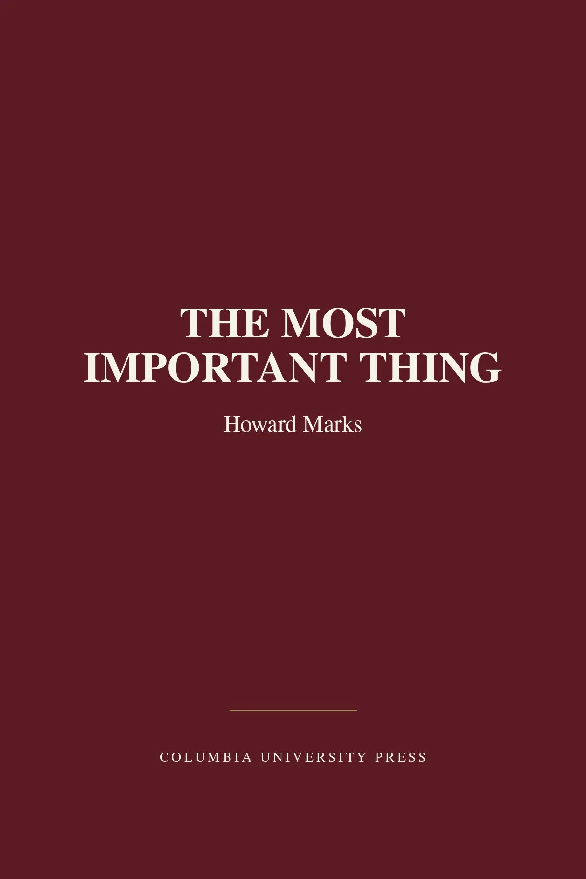 The Most Importante Thing - Howard Marks