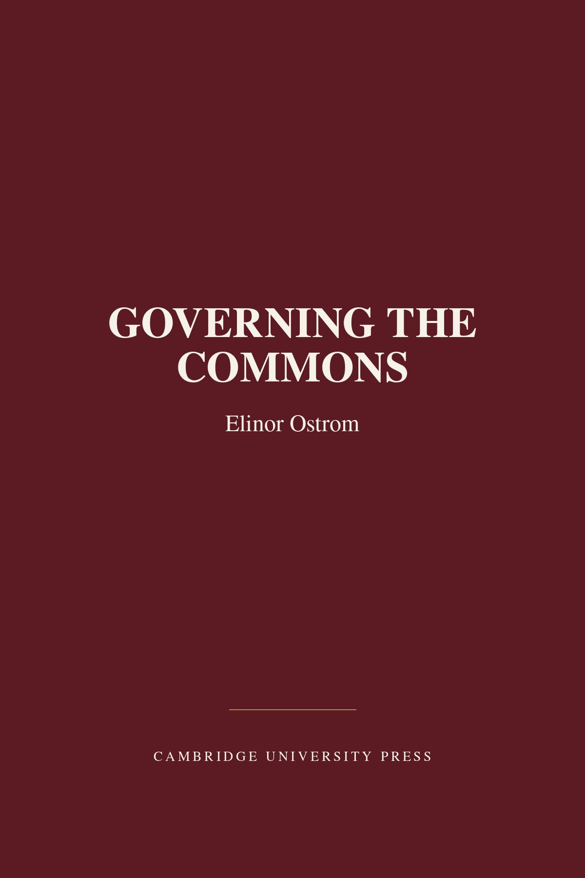 Governing the Commons - Elinor Ostrom