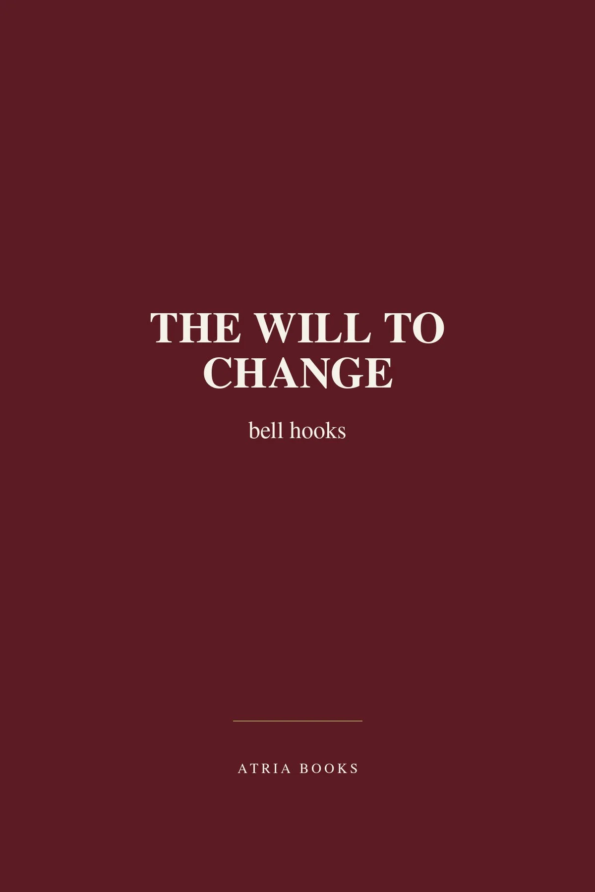 The Will To Change