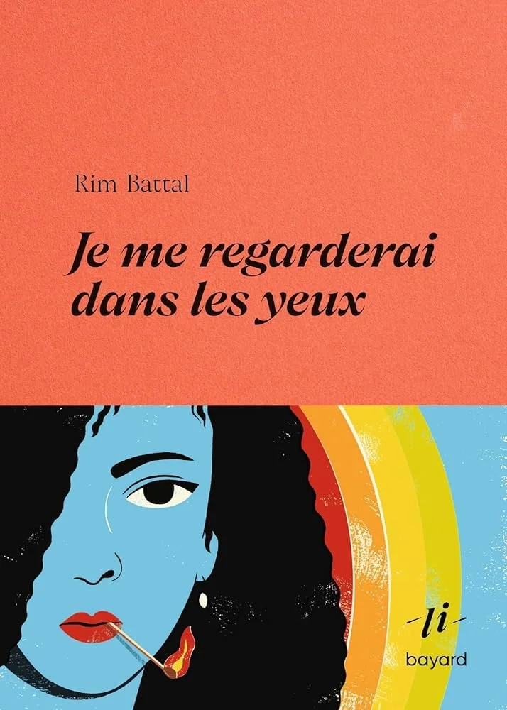 Rim Battal Je me regarderai dans les yeux.jpg