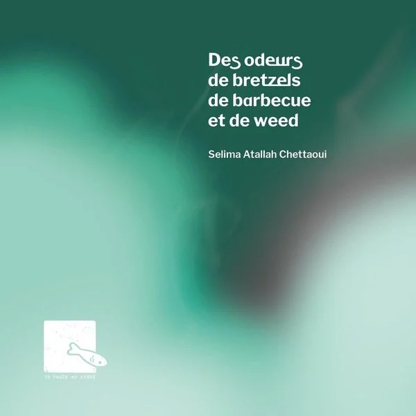 Selim-a Atallah Chettaoui Des odeurs de bretzels.jpg