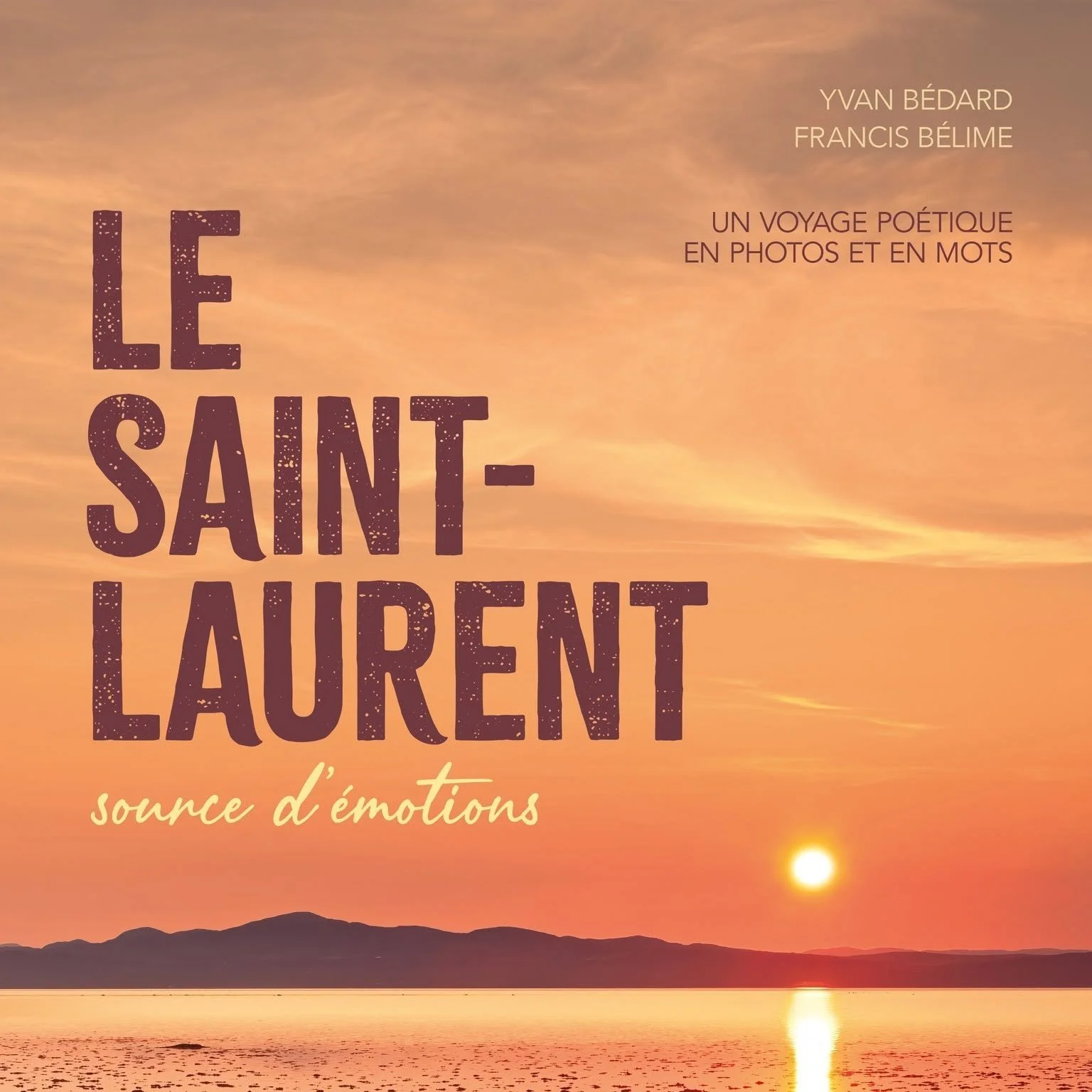 LANCEMENT DU LIVRE : LE SAINT-LAURENT SOURCE D’ÉMOTIONS
