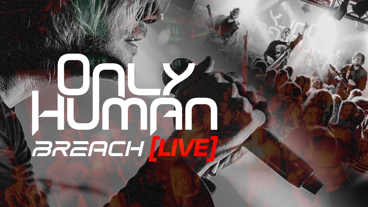 Breach (live) - Out now