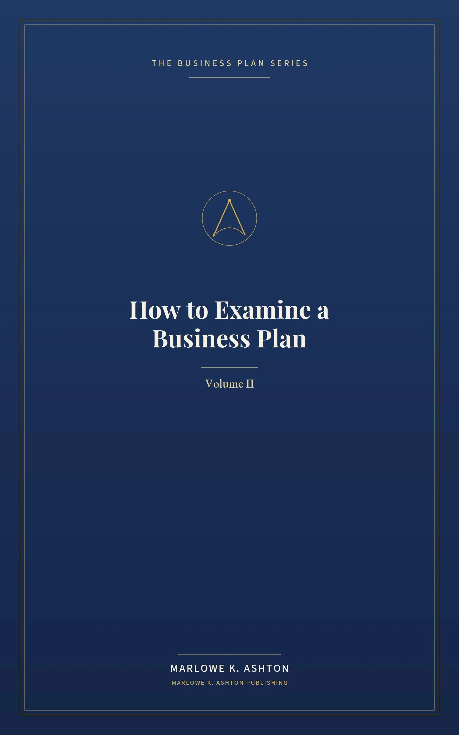 HOW TO EXAMINE A BUSINESS PLAN - 