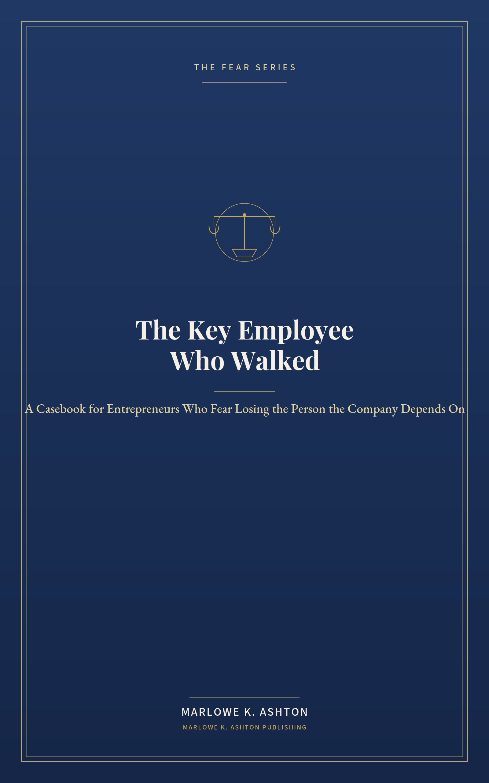 fear_11_the_key_employee_who_walked.jpg