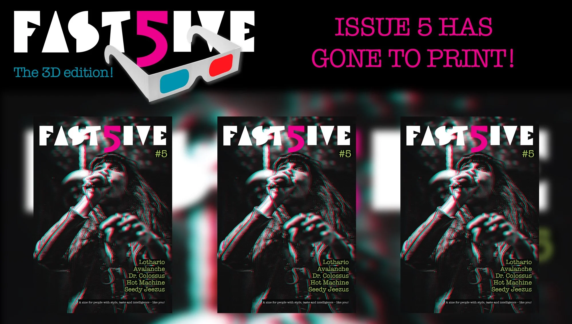 Fast 5ive Zine Issue 5 Has Gone to&nbsp;Print!