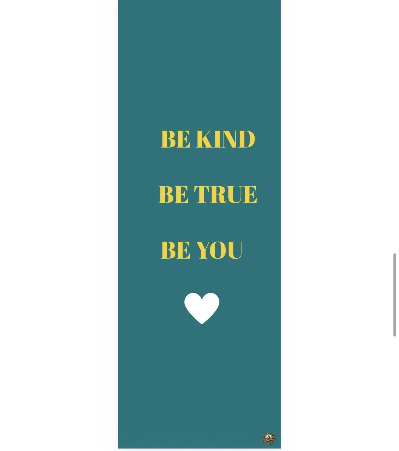 Be kind. Be True. Be You. Towel