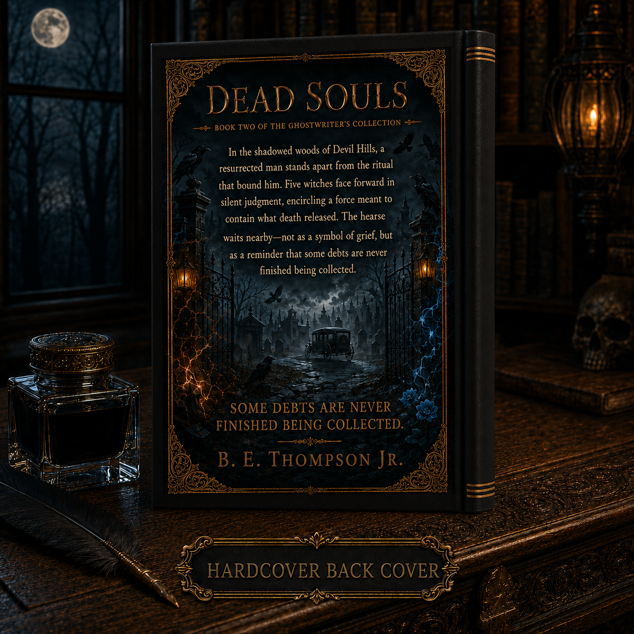 A hardcover book titled 'Dead Souls' by B.E. Thompson Jr., with dark, gothic artwork and orange lettering, placed on a wooden desk surrounded by vintage items, under moonlight outside a window.