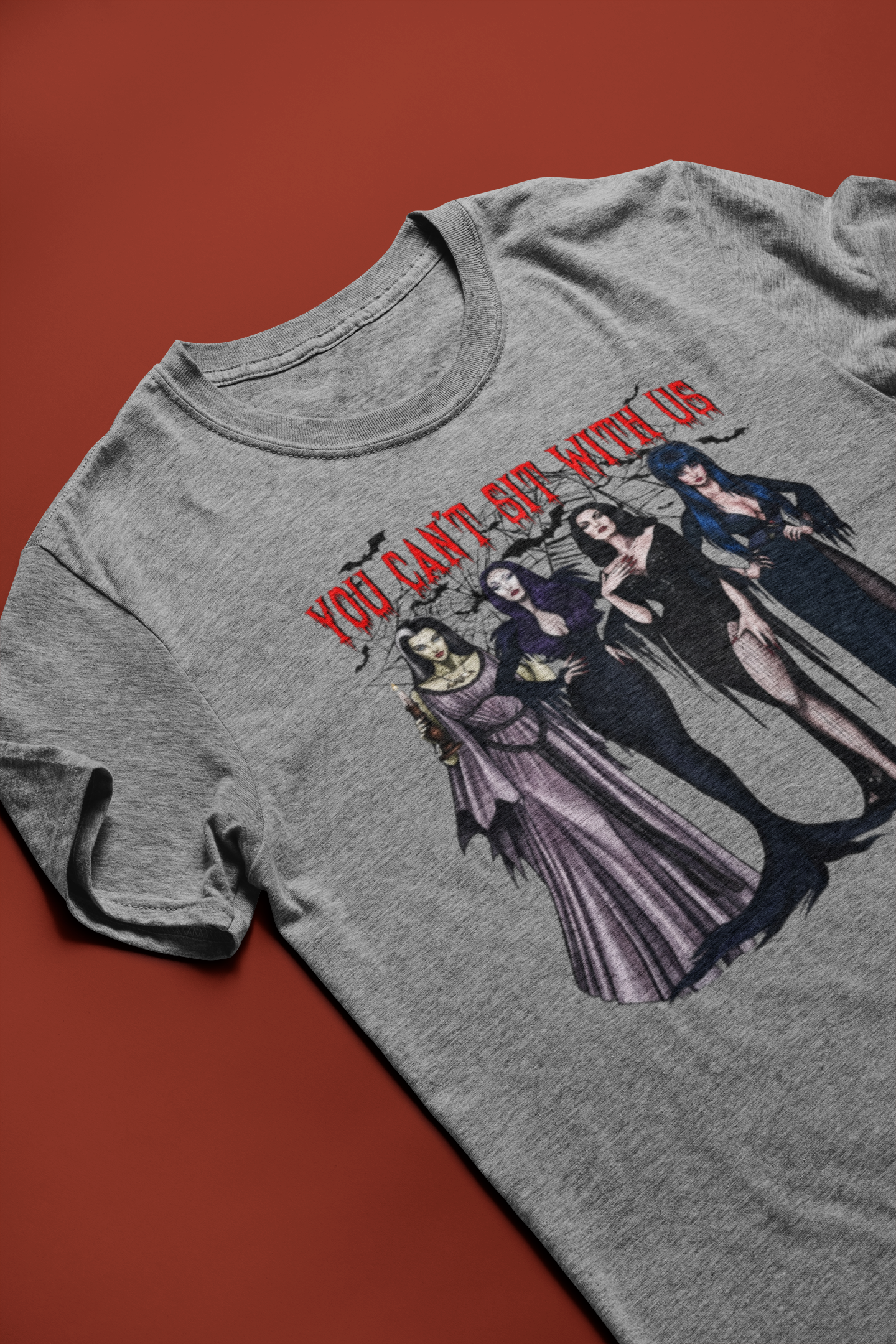 You Can't Sit With Us Gothic Horror Queens Unisex Halloween T-Shirt