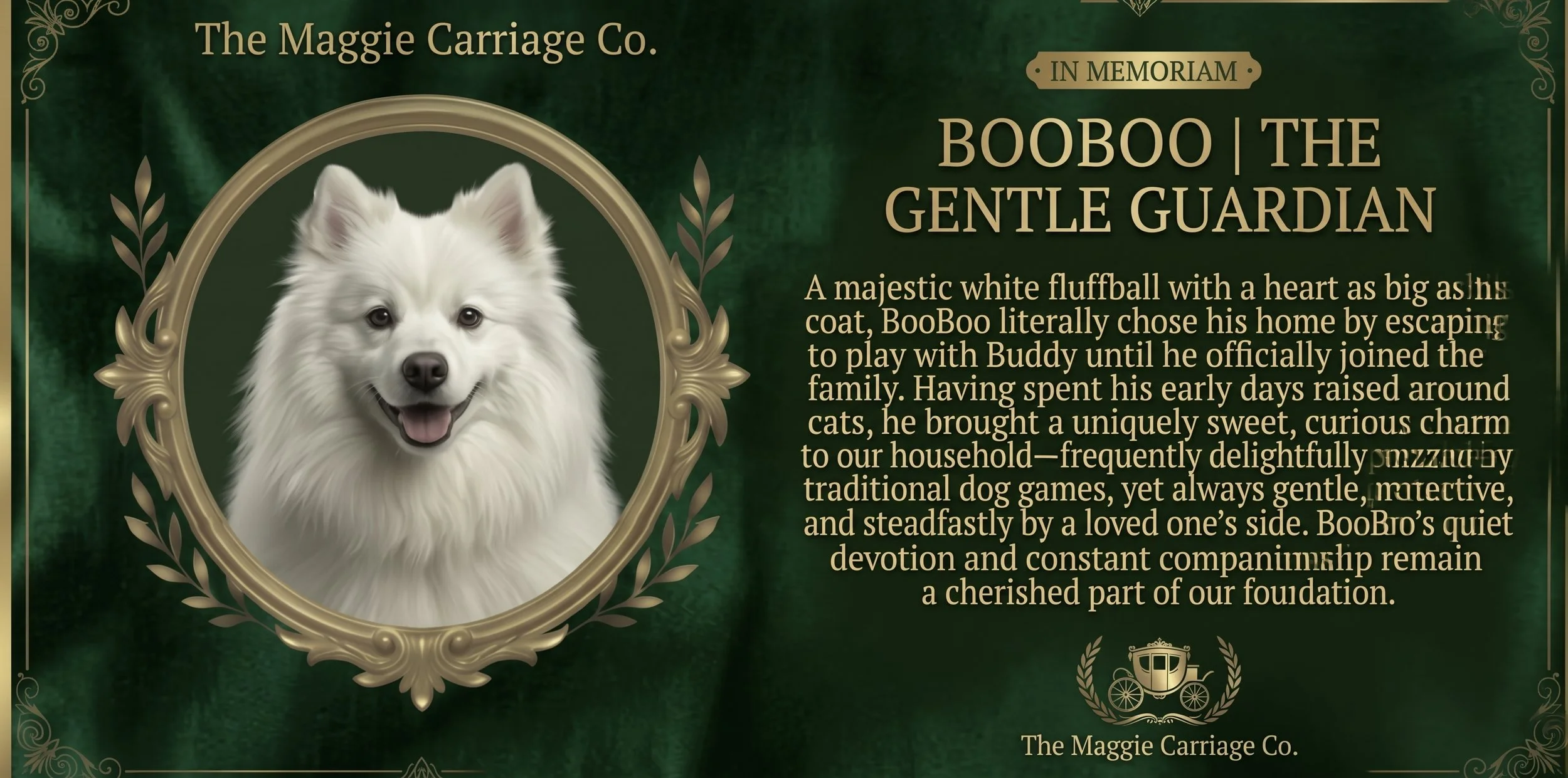In Memoriam card and biography for BooBoo, Gentle Guardian white fluffball of The Maggie Carriage Co.