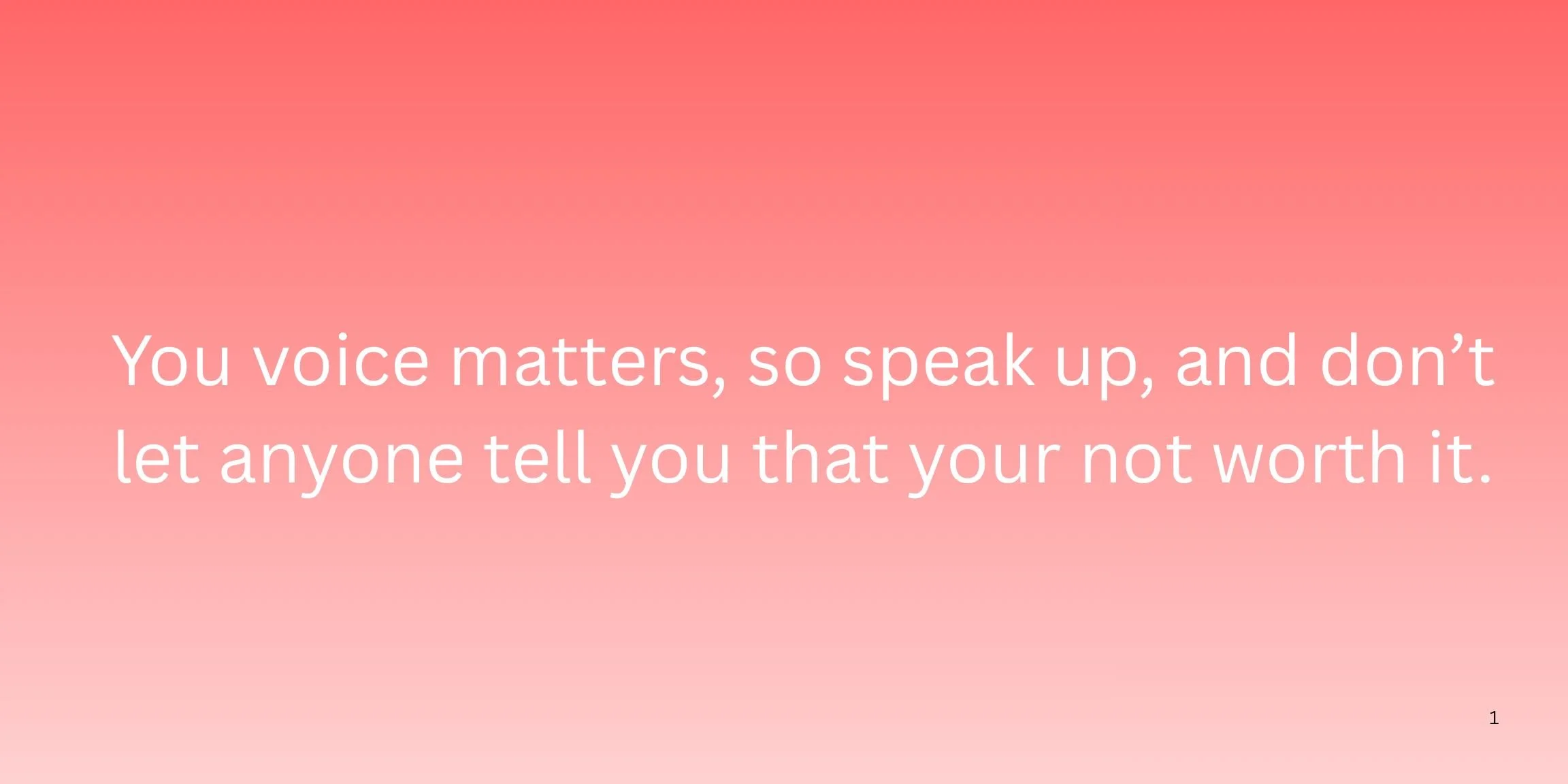 "Your Voice Matters" - Desiree