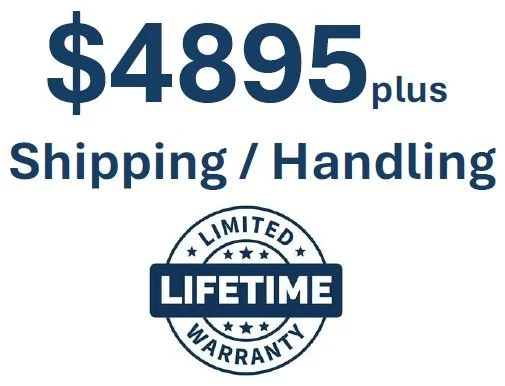 Price of $4895 plus shipping and handling, includes limited lifetime warranty.