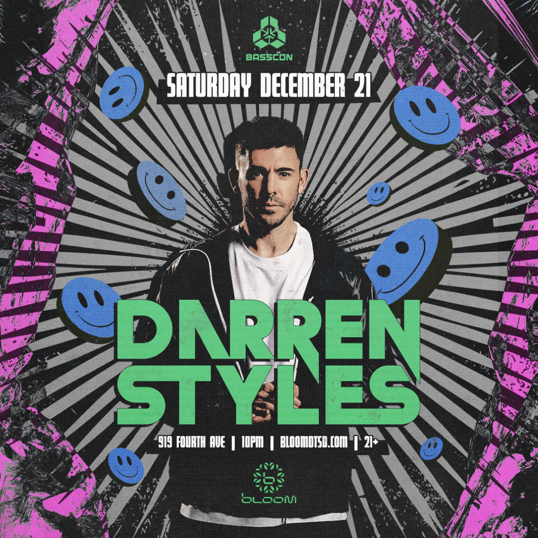 Darren Styles @ BLOOM SD