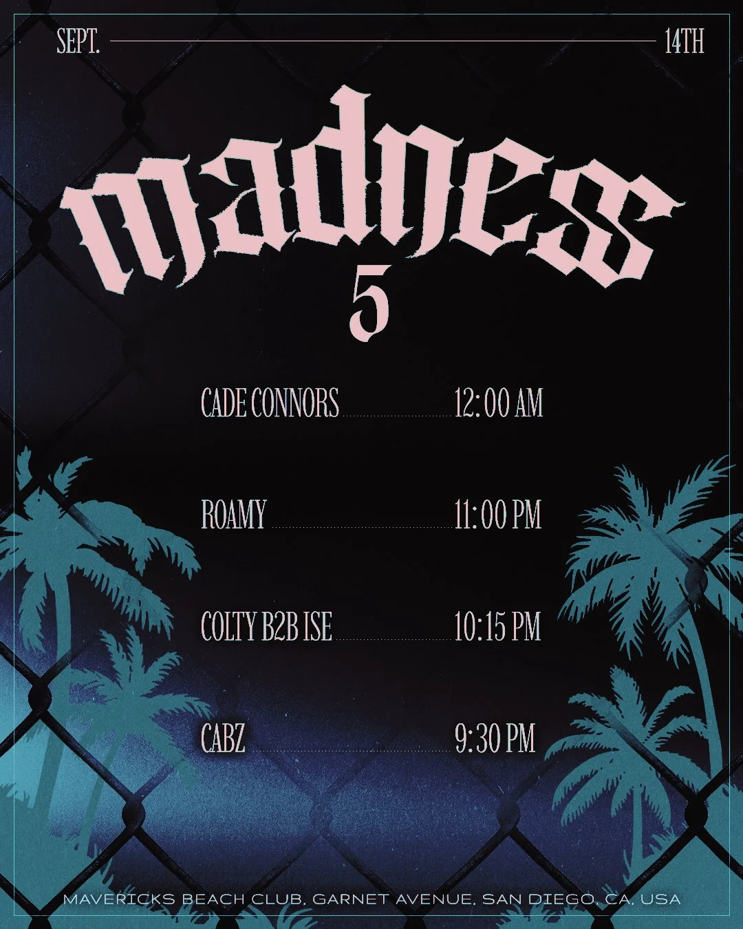 MADNESS 5 @ MAVERICKS BEACH CLUB