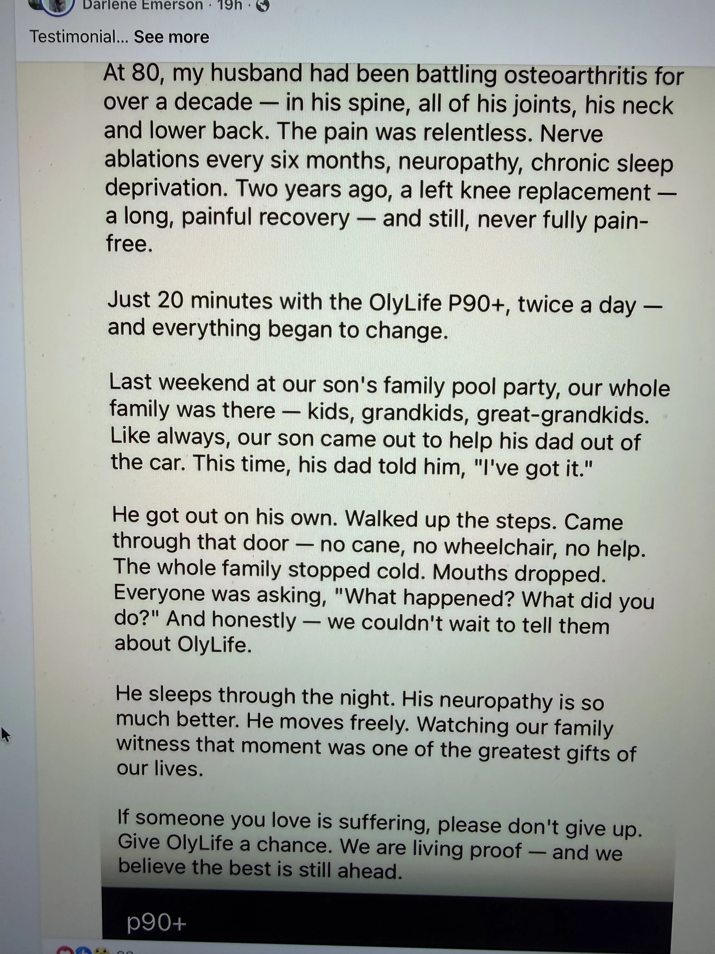 A testimony of Osteoarthritis of her husband with sleeping through the night and stating "I've got it" when at a family pool party.  