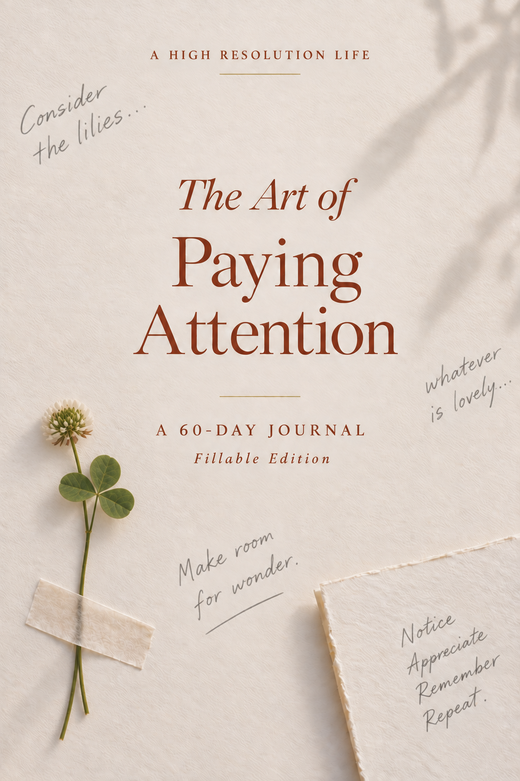 The Art of Paying Attention — A 60-Day Journal