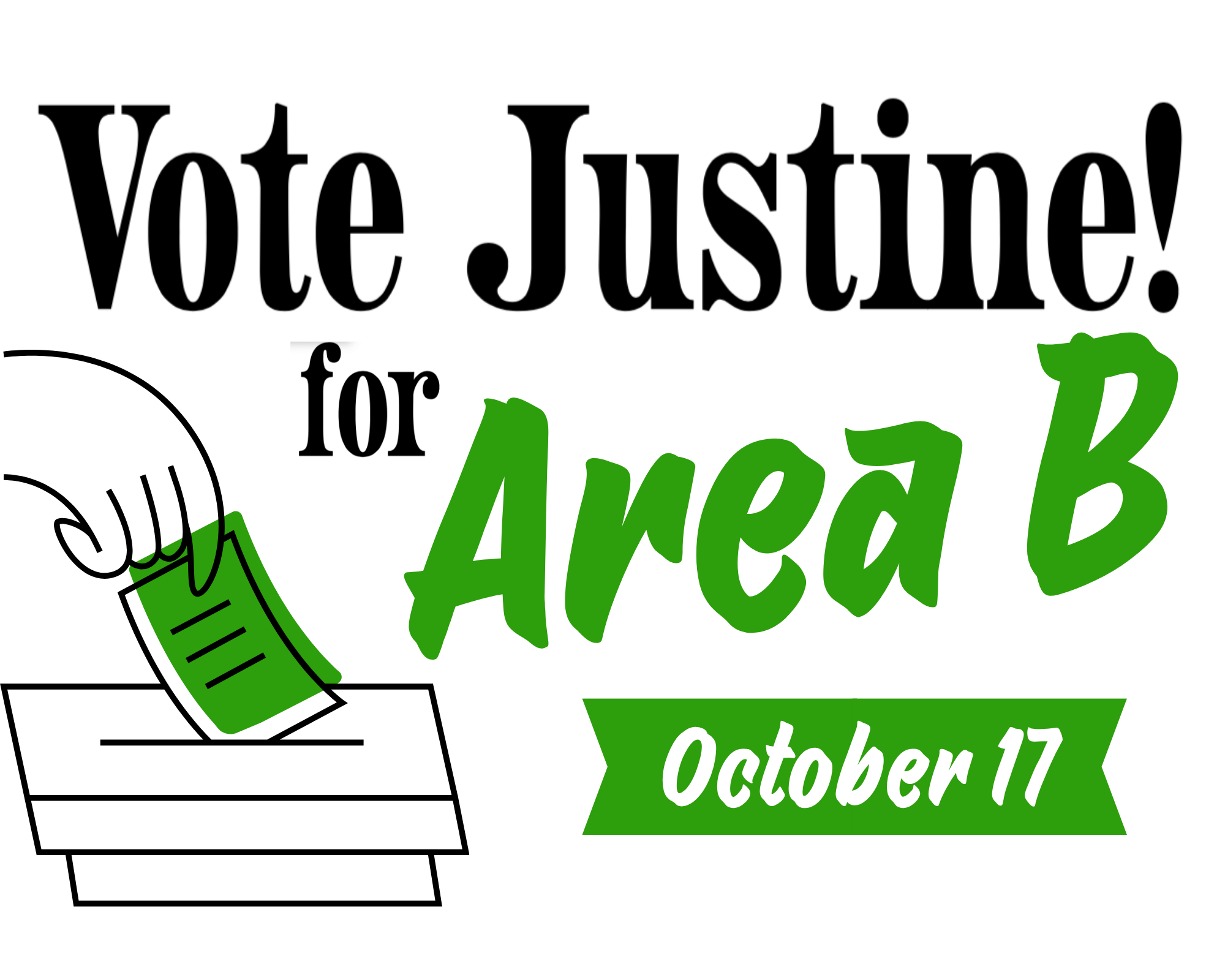 A graphic that says "Re-Elect Justine for Area B. votejustine.ca" for the re-election campaign of Justine Gabias, who is running for re-election as Halfmoon Bay, Area B, SCRD director. The design includes a ballot box and a hand casting a vote.