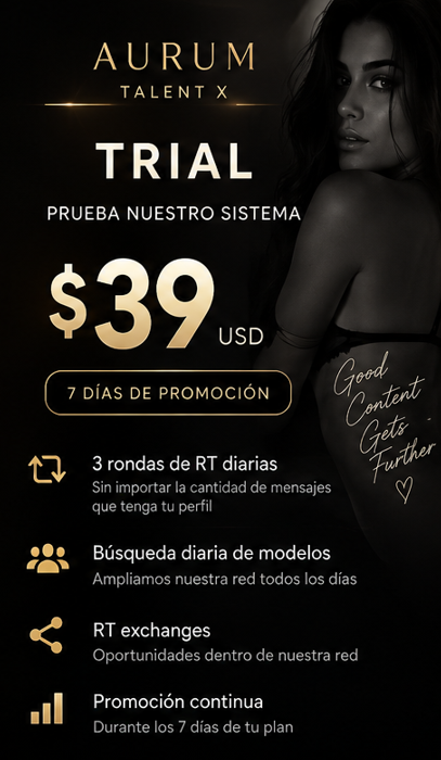 Publicidad de Aurum Talent X promocionando su sistema de prueba por $39 USD con 7 días de promoción, incluyendo 3 rondas de RT diarias, búsqueda diaria de modelos, intercambios de RT y promoción continua durante 7 días.