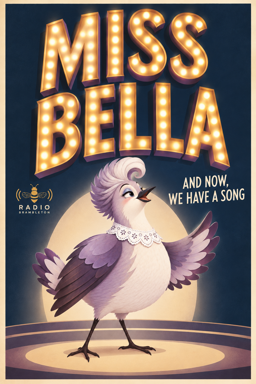 A large illuminated sign reads 'Miss Bella' with smaller text saying 'And now, we have a song'. Below the sign, there is an animated bird wearing a lace collar, standing with wings slightly spread and head tilted upward.