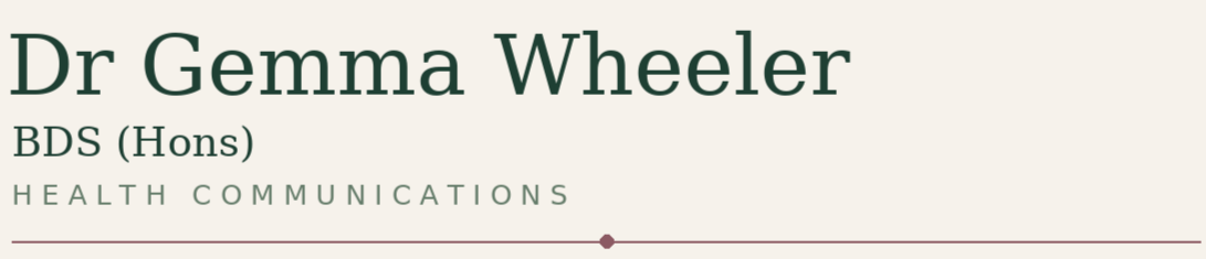 Dr Gemma Wheeler BDS (Hons) | Health Communications