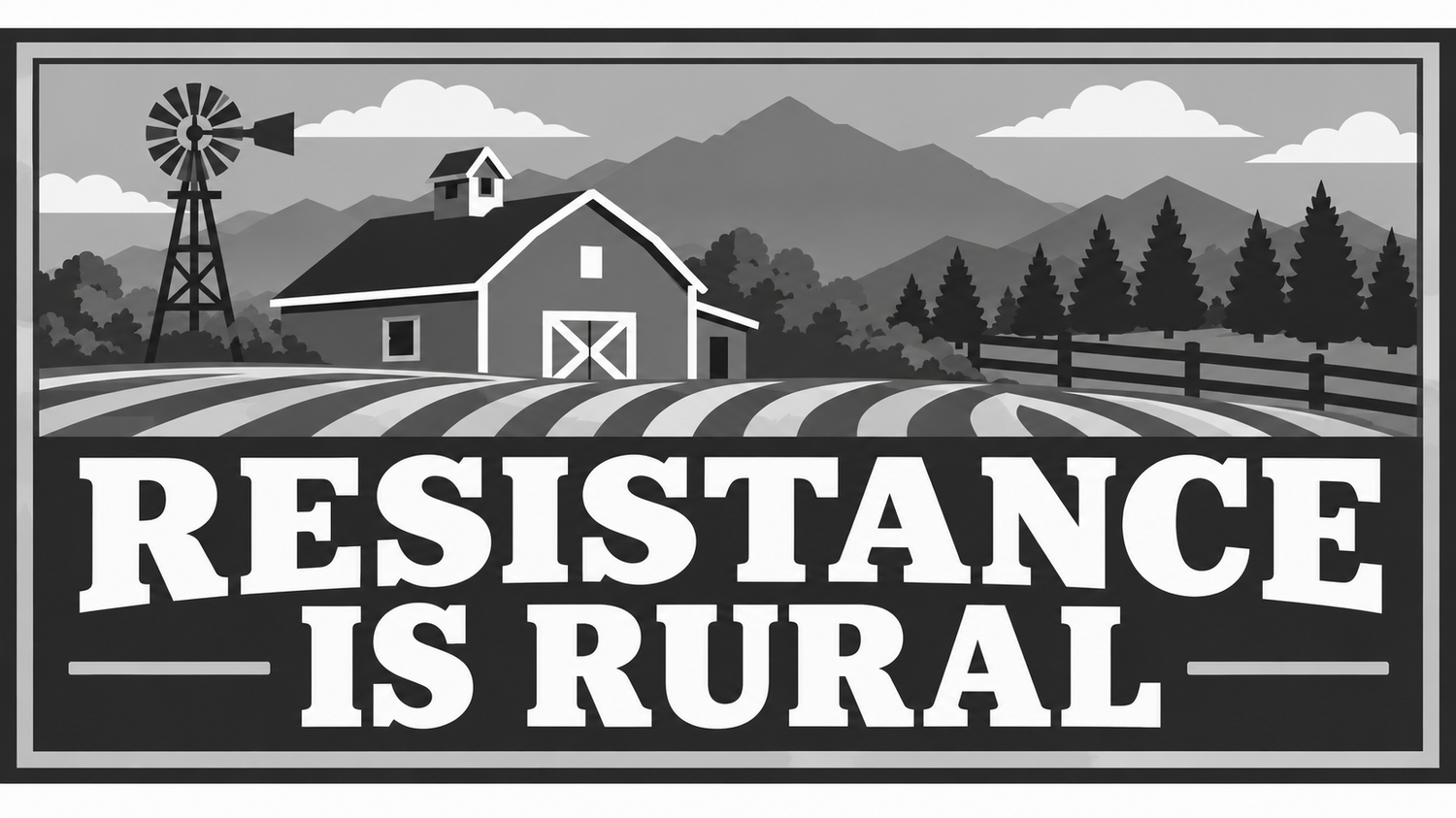 Resistance is Rural