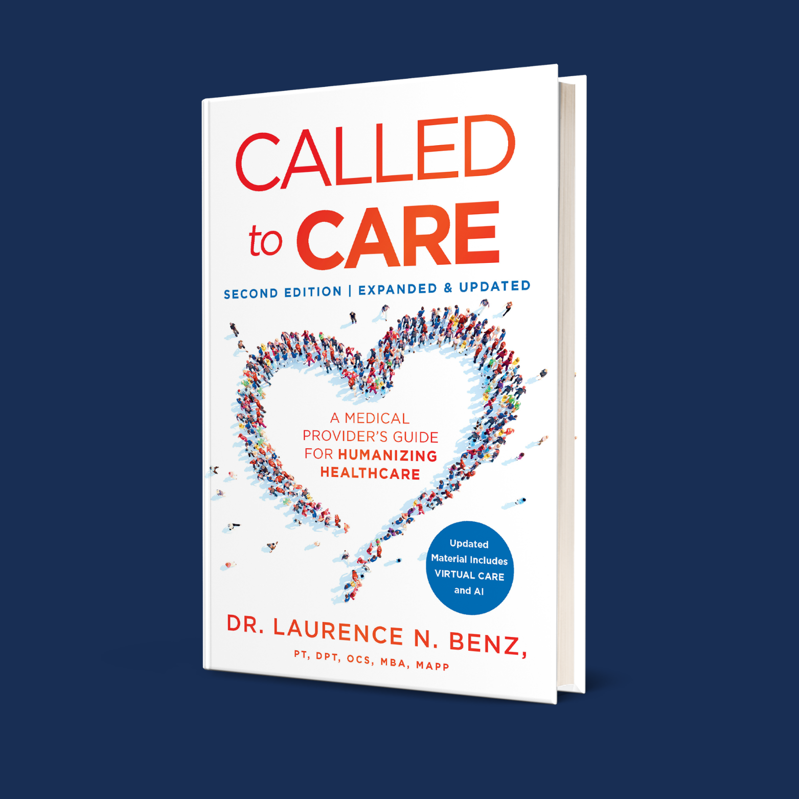 Dr. Larry Benz Announces Upcoming Release of Called to Care Second Edition</span>