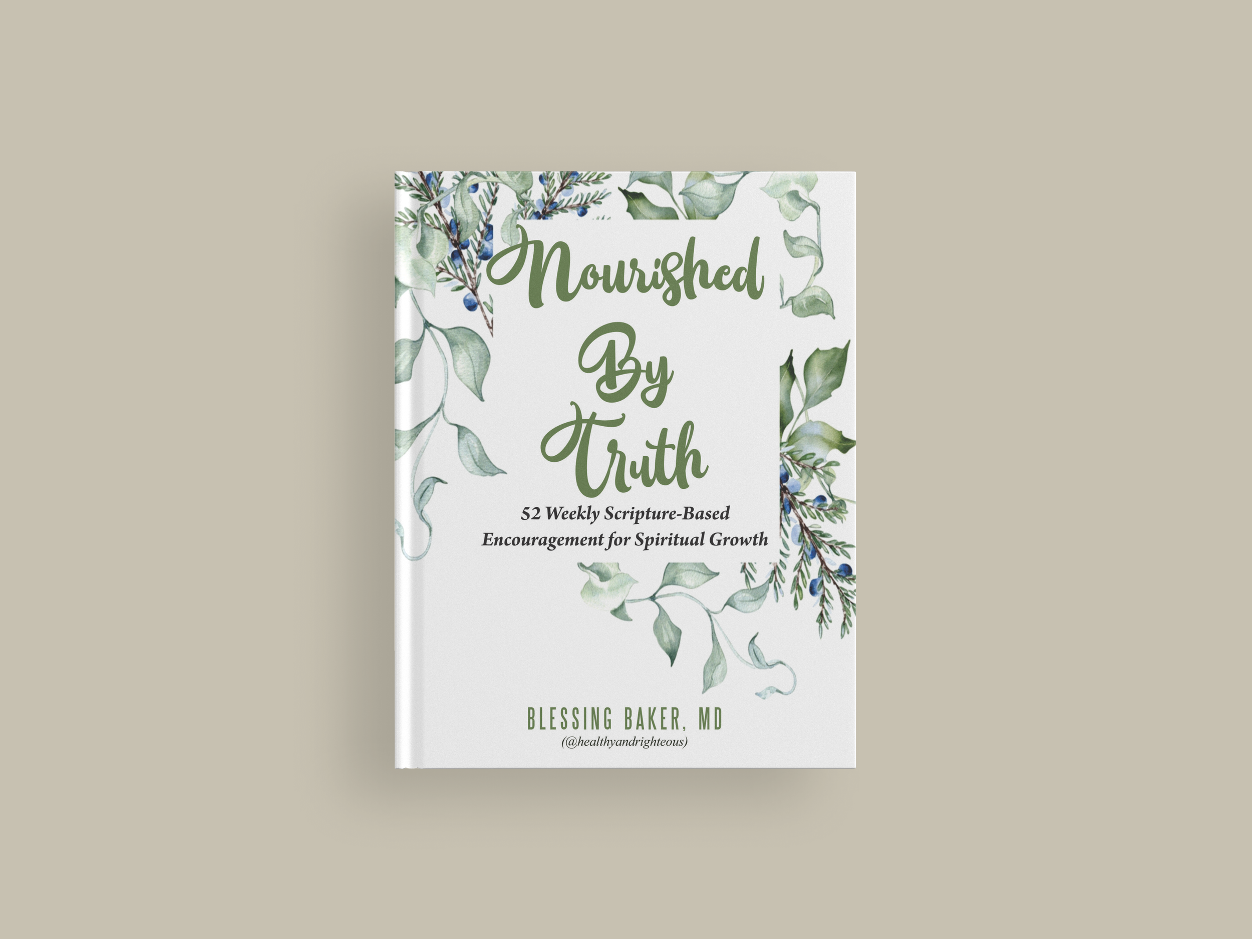 Nourished By Truth - Scriptural Affirmation Book (Fillable Version)