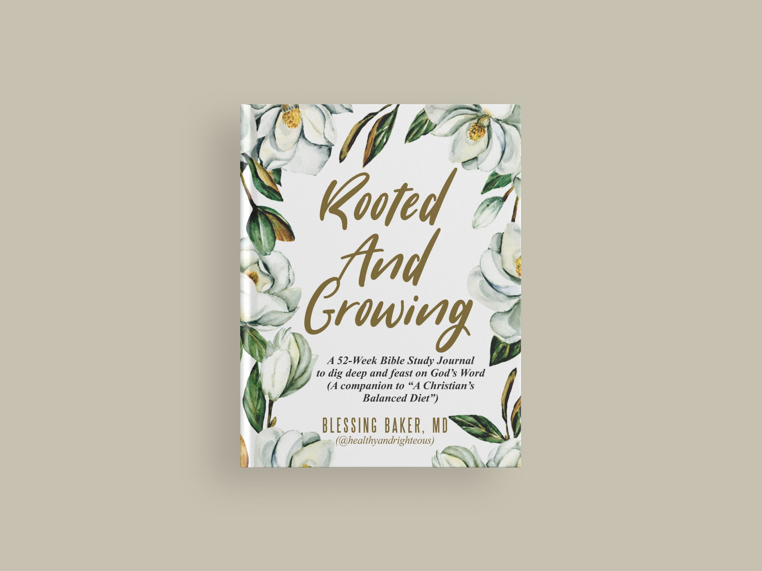 Rooted and Growing - Bible Study Journal (Fillable Version)