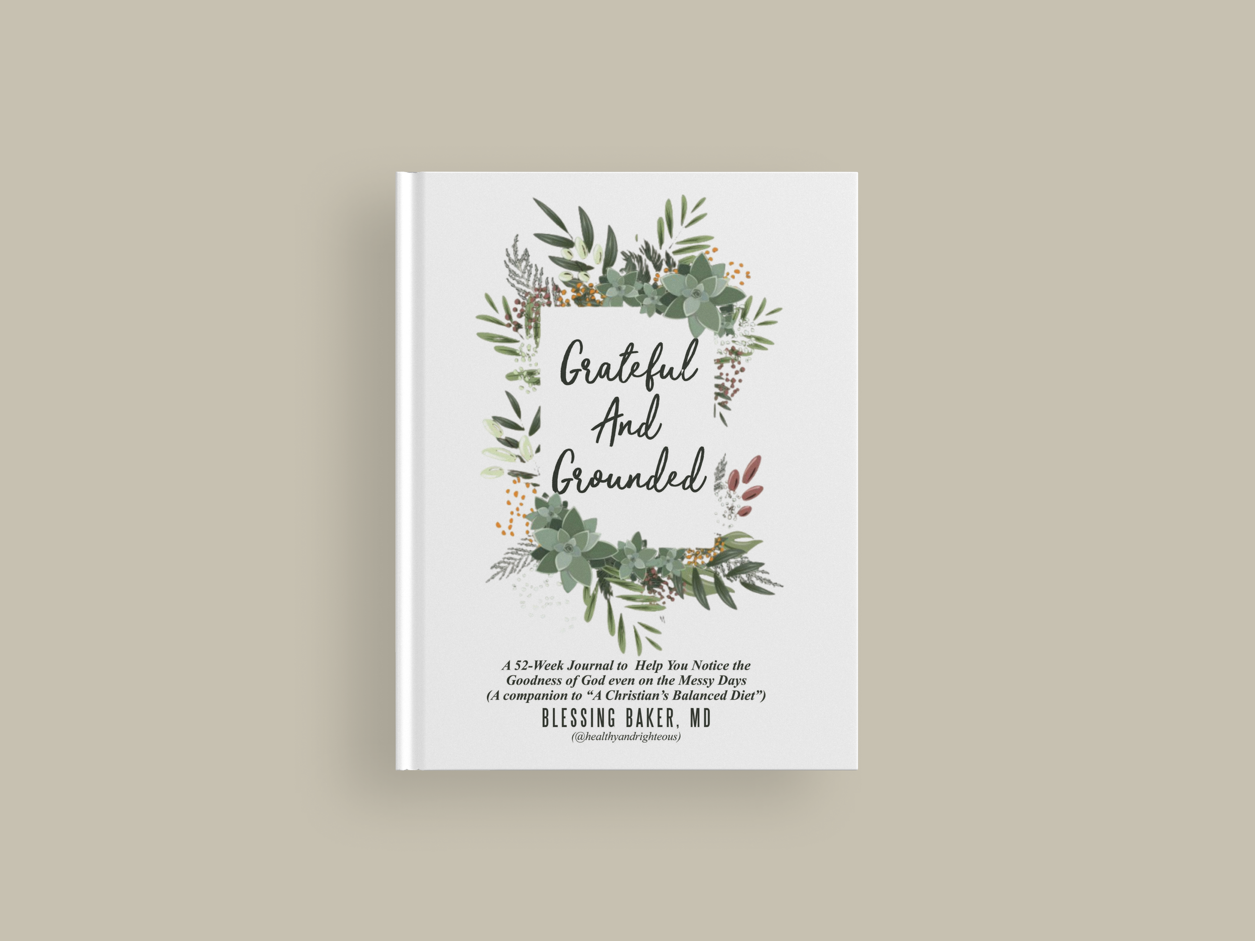 Grateful and Grounded - Gratitude Journal (Fillable Version)